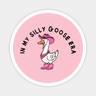 In my silly goose era Magnet